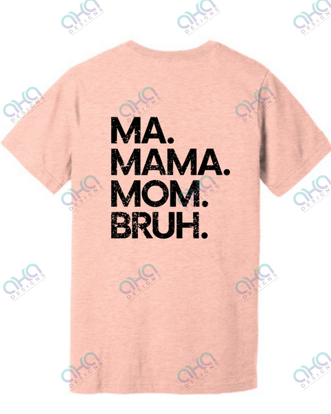 Boy Mama - Ma. Mama. Mom. Bruh. Bella+Canvas Unisex Heather  CVC tee