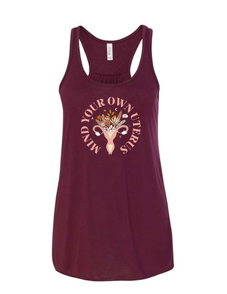 Mind Your Own Uterus Flowy Racerbank Tank