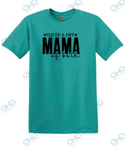 Glitter & Dirt Mom of Both T-shirt