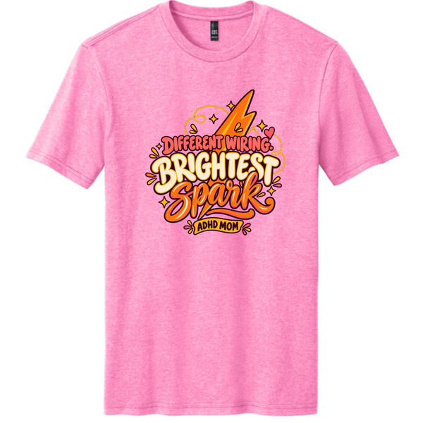 Different Wiring, Brightest Spark – ADHD Mom Tee — Awareness Pink Heather