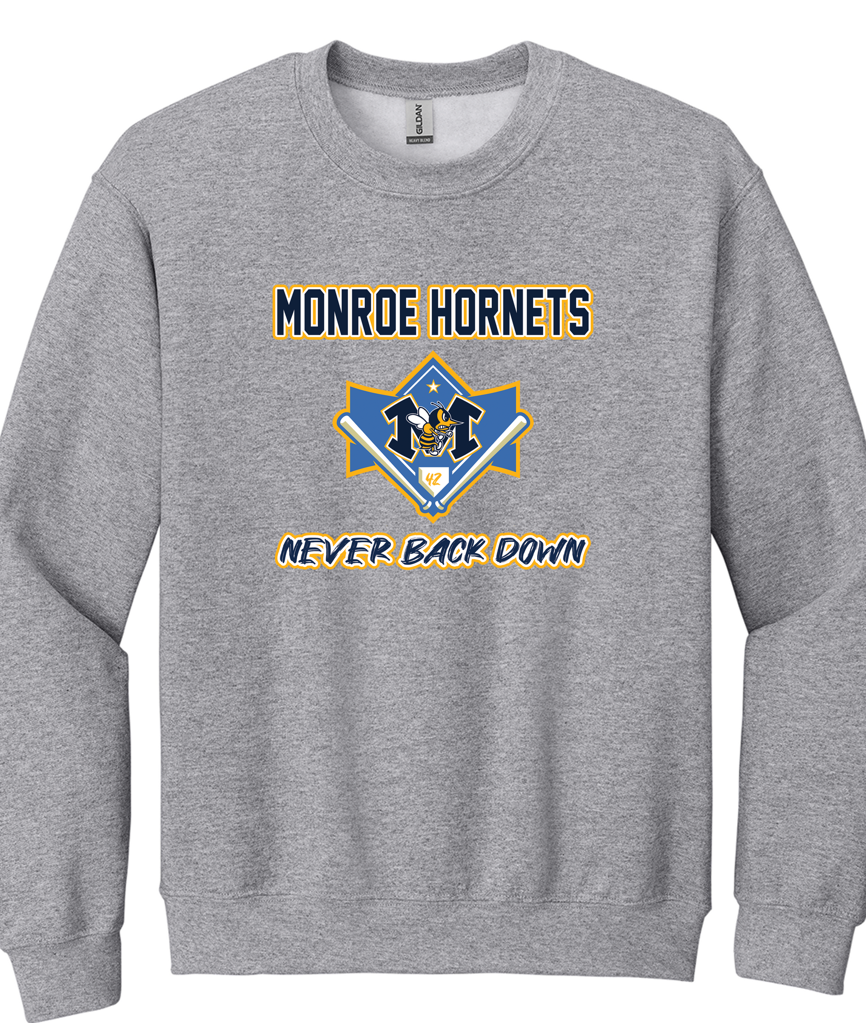 2025 Gray Monroe Hornets Baseball Never Back Down Crewneck Sweatshirt