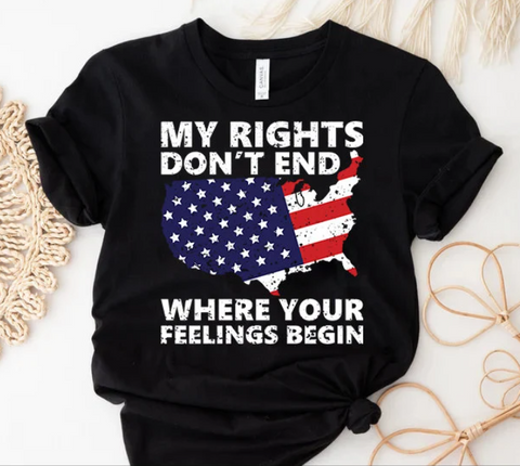 'My Rights Don't End Where your Feelings Begin' Black T-shirt