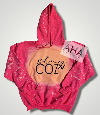 Bleached 'Stay Cozy' Hooded Sweatshirt