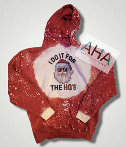 Bleached 'I Do It For The Hos' Hooded Sweatshirt