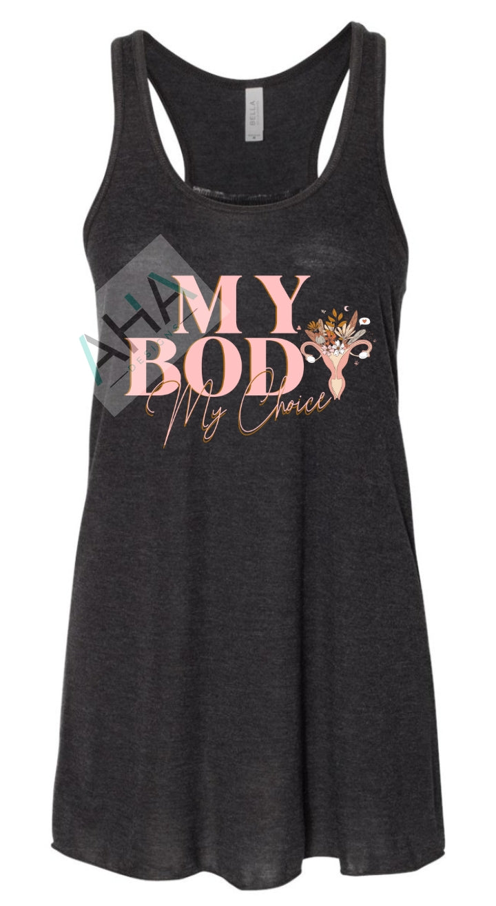 My Body My Choice Flowy Racerbank Tank