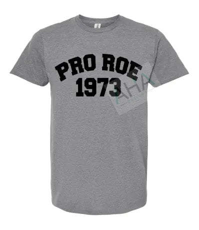 PRO ROE 1973 t-shirt