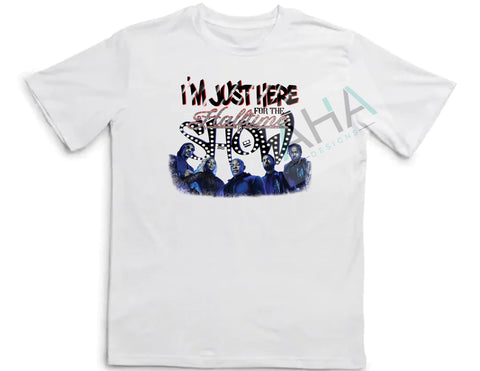 'I'm Just Here For the Halftime Show' Super Bowl LVI tee