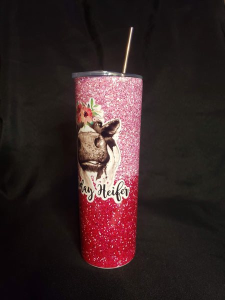 'Not today Heifer' Tumbler