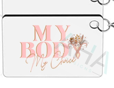 My Body My Choice keychain