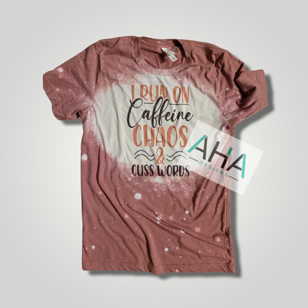 Bleached 'I Run On Caffeine, Chaos, and Cuss Words' tee