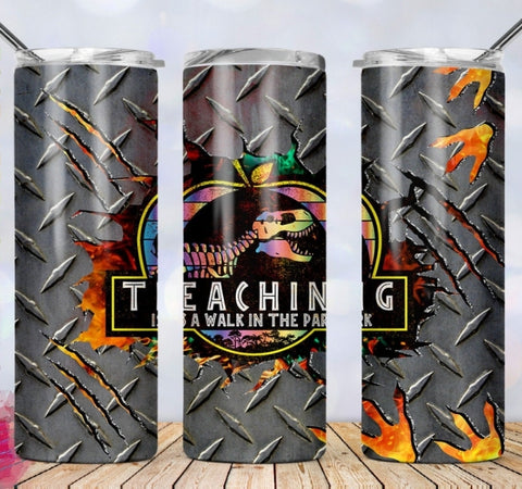 'Teaching is a Walk in the Park' Tumbler