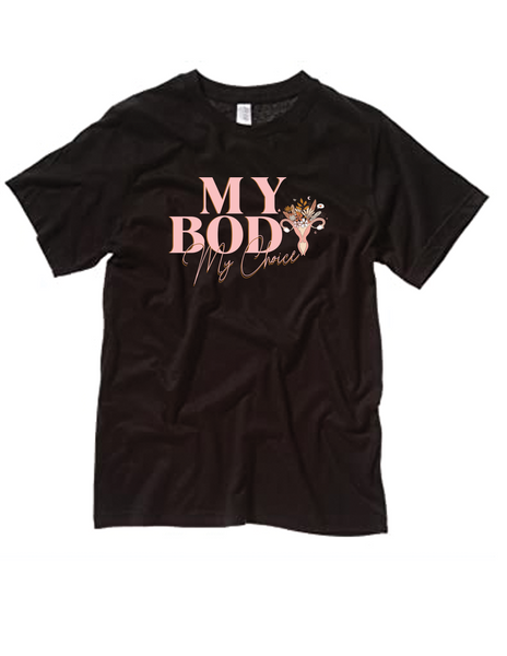 My Body My Choice t-shirt