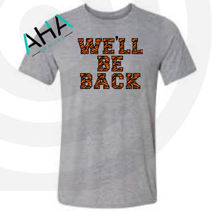 WE'LL BE BACK T-shirt